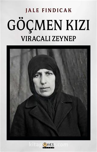 Göçmen Kızı Vıracalı Zeynep