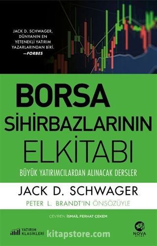 Borsa Sihirbazlarının Elkitabı: Büyük Yatırımcılardan Alınacak Dersler