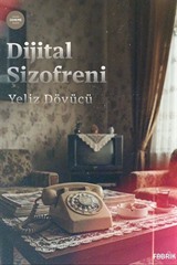 Dijital Şizofreni