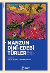 Manzum Dinî-Edebî Türler (Metin ve Şerh)