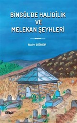 Bingöl'de Halidîlik ve Melekan Şeyhleri