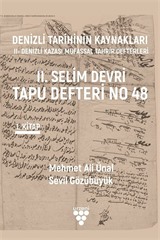 Denizli Tarihinin Kaynakları: II- Denizli Kazası Mufassal Tahrir Defterleri 1. Cilt