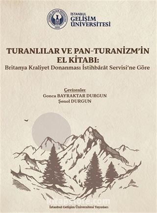 Turanlılar ve Pan-Turanizm'in El Kitabı