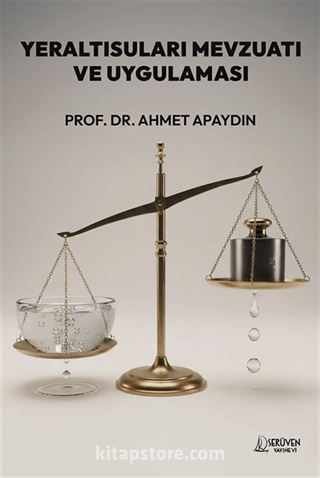 Yeraltısuları Mevzuatı ve Uygulaması
