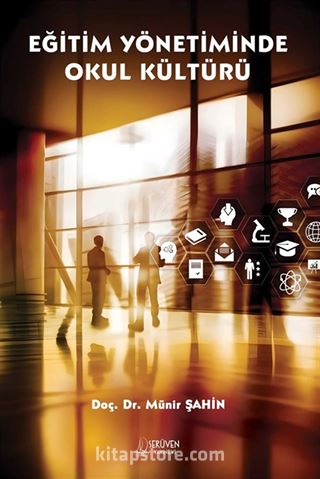 Eğitim Yönetiminde Okul Kültürü