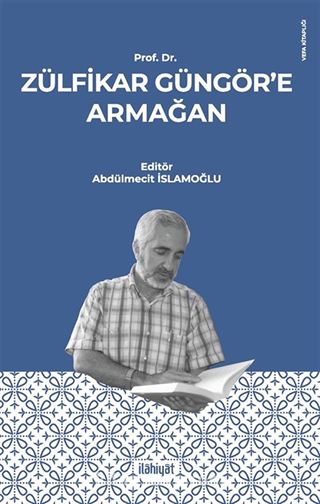 Prof. Dr. Zülfikar Güngör'e Armağan