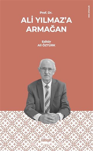 Prof. Dr. Ali Yılmaz'a Armağan