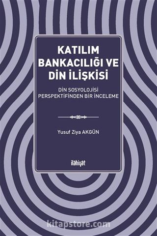 Katılım Bankacılığı ve Din İlişkisi