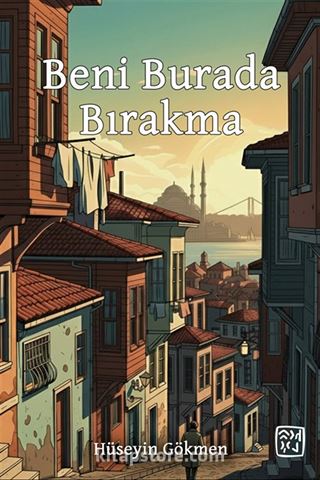 Beni Burada Bırakma