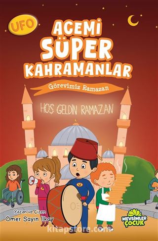 Ufo Acemi Süper Kahramanlar Görevimiz Ramazan