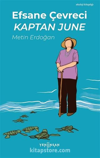 Efsane Çevreci Kaptan June