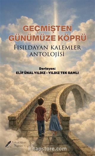 Geçmişten Günümüze Köprü