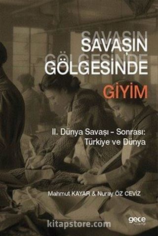 Savaşın Gölgesinde Giyim