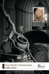 Yara Bandı Tutmayanlar