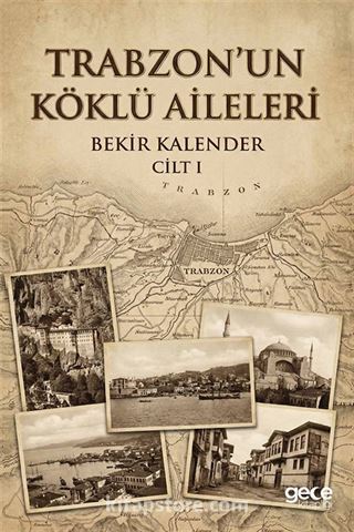 Trabzon'un Köklü Aileleri