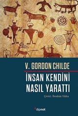 İnsan Kendini Nasıl Yarattı