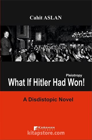 Pleiotropy What lf Hitler Had Won