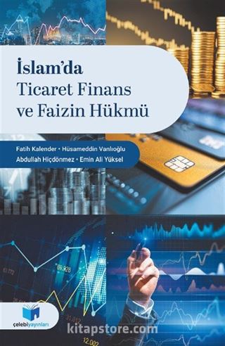 İslam'da Ticaret Finans ve Faizin Hükmü