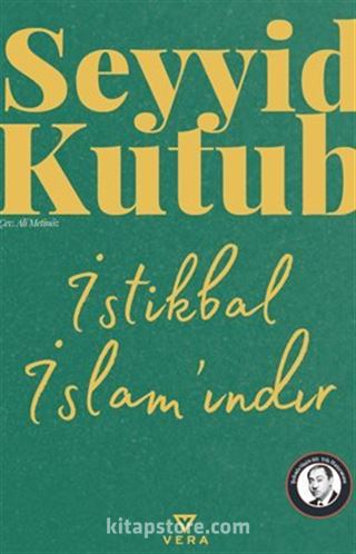 İstikbal İslam'ındır