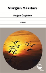 Sürgün Yazıları (Cilt VI)