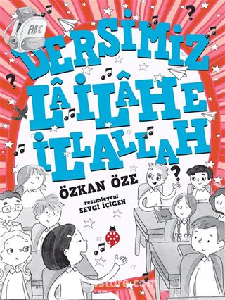 Dersimiz La İlahe İllallah