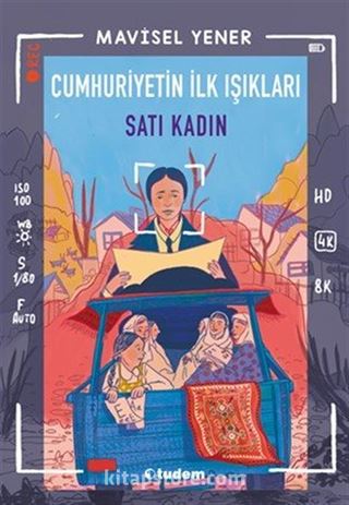 Cumhuriyetin İlk Işıkları: Satı Kadın