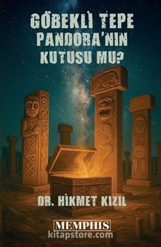 Göbeklitepe Pandoranın Kutusu Mu?