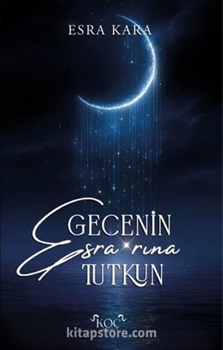 Gecenin Esra'rına Tutkun