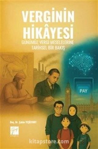 Verginin Hikayesi: Günümüz Vergi Meselelerine Tarihsel Bir Bakış