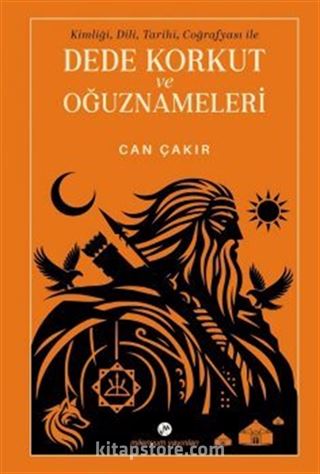 Dede Korkut ve Oğuznameleri