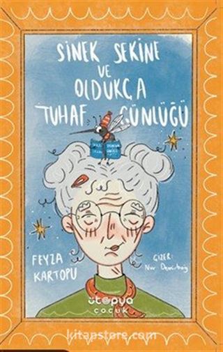 Sinek Sekine ve Oldukça Tuhaf Günlüğü