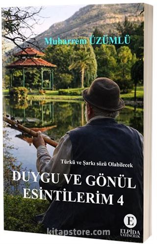 Duygu ve Gönül Esintilerim 4