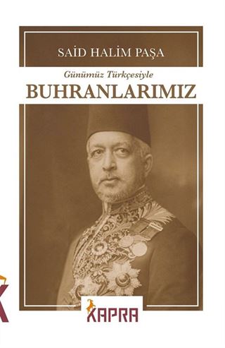 Buhranlarımız (Günümüz Türkçesiyle)