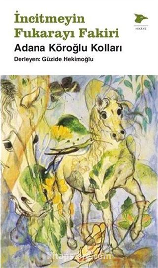 İncitmeyin Fukarayı Fakiri