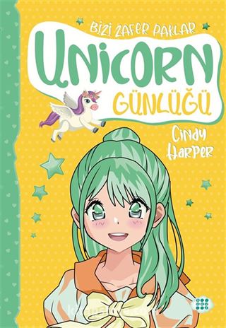 Unicorn Günlüğü 8 / Bizi Zafer Paklar