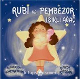 Rubi ve Pembezor - Işıklı Ağaç