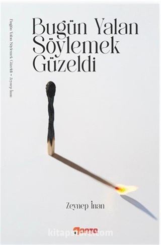 Bugün Yalan Söylemek Güzel