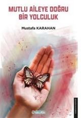 Mutlu Aileye Doğru Bir Yolculuk