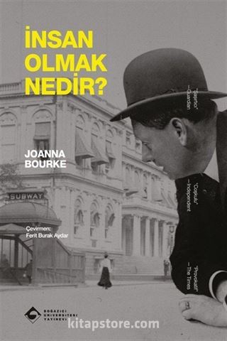 İnsan Olmak Nedir?
