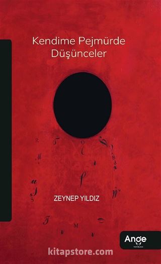 Kendime Pejmürde Düşünceler