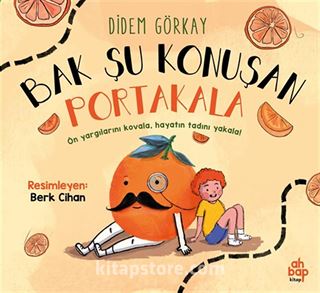 Bak Şu Konuşan Portakala