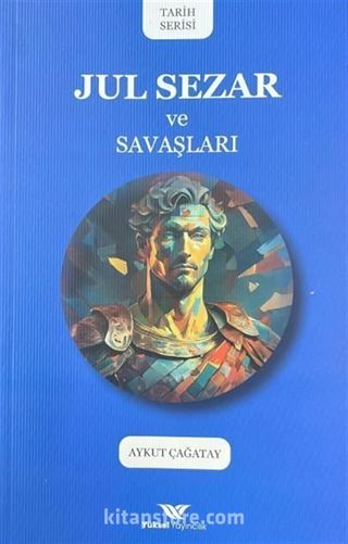 Jul Sezar ve Savaşları