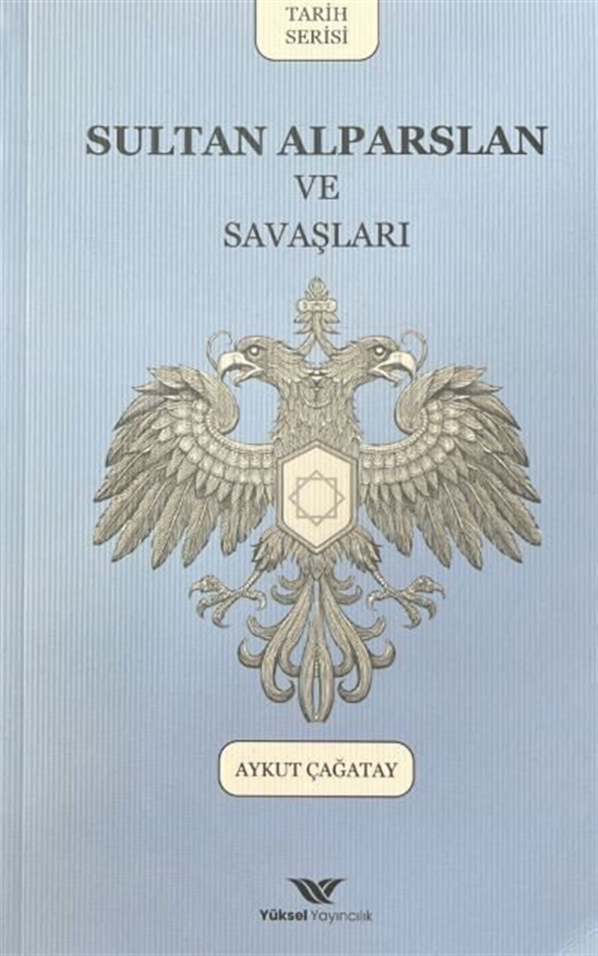 Sultan Alparslan ve Savaşları