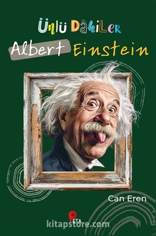 Ünlü Dahiler: Albert Einstein
