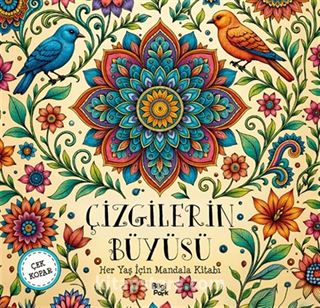 Çizgilerin Büyüsü / Her Yaş İçin Mandala Çek Kopar