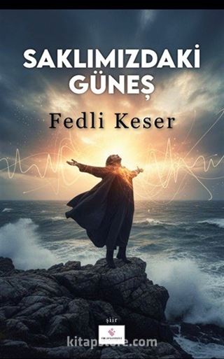 Saklımızdaki Güneş