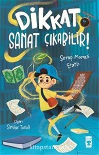 Dikkat Sanat Çıkabilir!