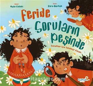 Feride Soruların Peşinde