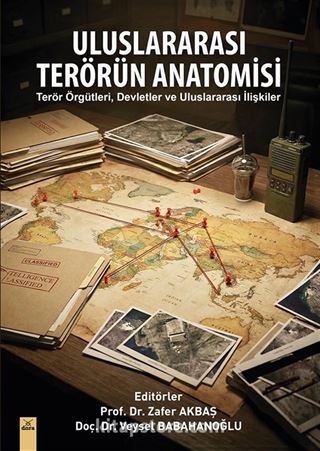 Uluslararası Terörün Anatomisi: Terör Örgütleri, Devletler ve Uluslararası İlişkiler