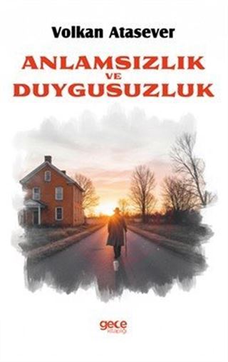 Anlamsızlık ve Duygusuzluk